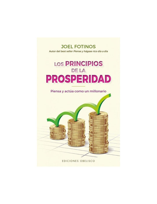 LOS PRINCIPIOS DE LA PROSPERIDAD..* | JOEL FOTINOS