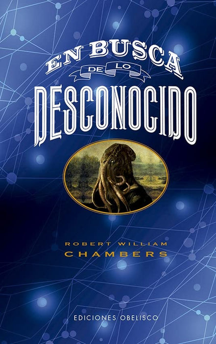 EN BUSCA DE LO DESCONOCIDO.. | ROBERT  WILLIAM CHAMBERS