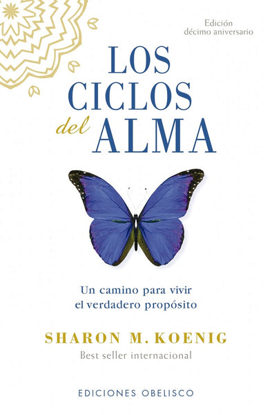 LOS CICLOS DEL ALMA..* | SHARON M.  KOENIG