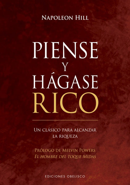 PIENSE Y HÁGASE RICO (TAPA DURA) | Napoleon Hill