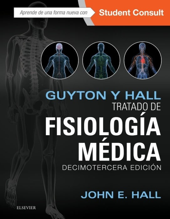 GUYTON Y HALL. TRATADO DE FISIOLOGÍA MÉDICA.. | JOHN E.  HALL