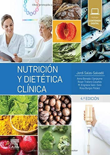 NUTRICIÓN Y DIETÉTICA CLÍNICA  4TA ED | Jordi Salas-Salvado