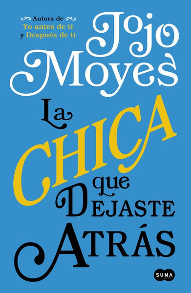 LA CHICA QUE DEJASTE ATRAS | JOJO MOYES