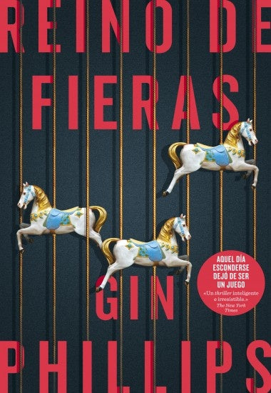 Reino de fieras * | Gin Phillips