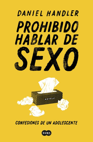 PROHIBIDO HABLAR DE SEXO | Daniel  Handler