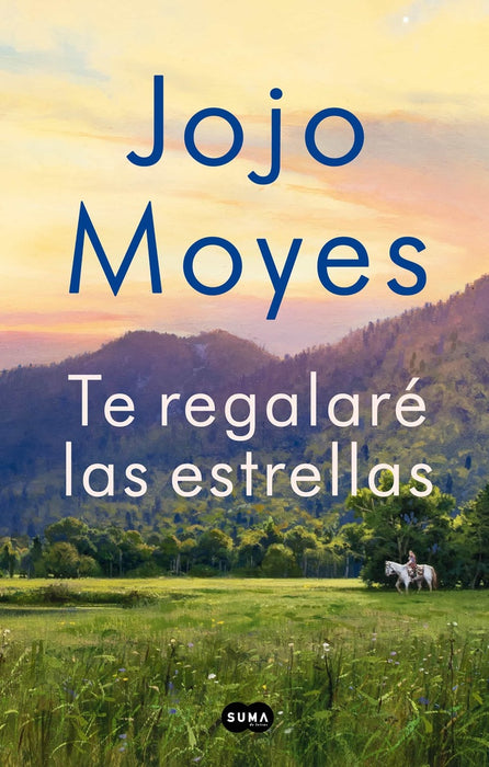 TE REGALARÉ LAS ESTRELLAS*.. | JOJO MOYES