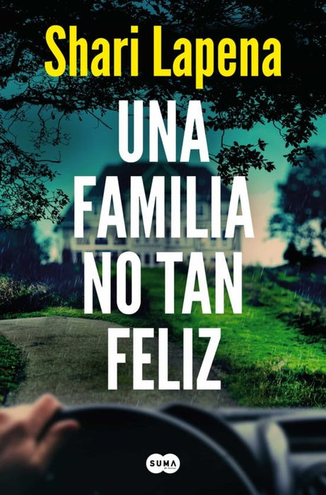 UNA FAMILIA NO TAN FELIZ.. | Shari Lapena