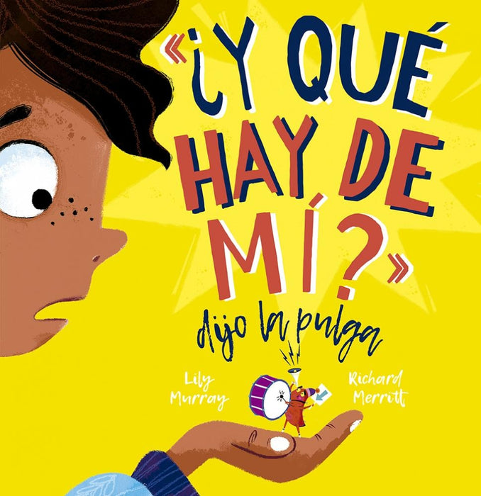 ¿Y qué hay de mí? dijo la pulga | LILY MURRAY