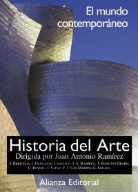 HISTORIA DEL ARTE. 4: EL MUNDO CONTEMPORANEO.. | Juan Antonio Ramírez