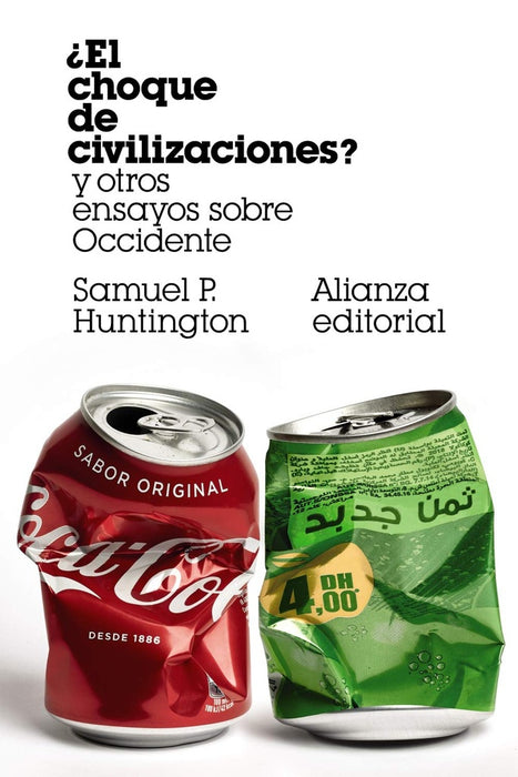 ¿EL CHOQUE DE CIVILIZACIONES? .. | Samuel P. Huntington