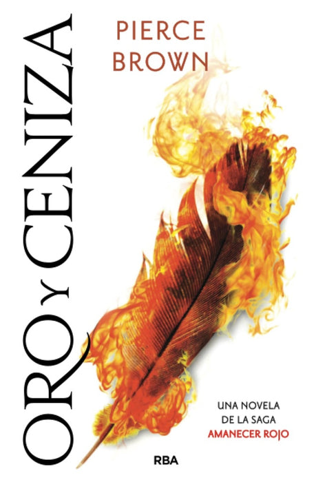 ORO Y CENIZA 4 AMANECER ROJO.. | Pierce Brown