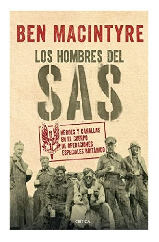 LOS HOMBRES DEL SAS.. | Ben Macintyre