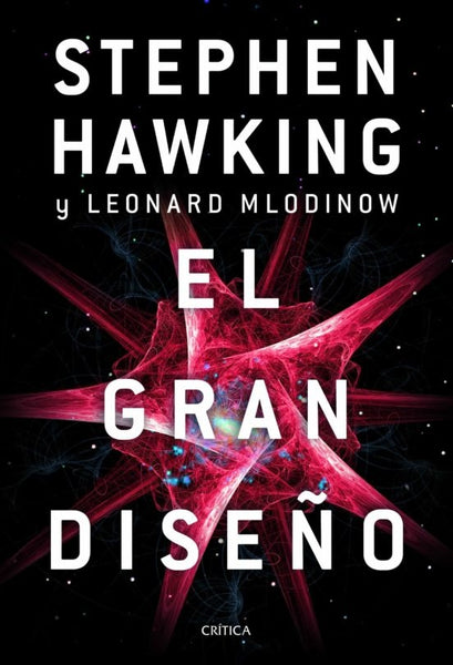 EL GRAN DISEÑO.. | Stephen W. Hawking