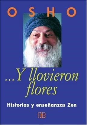 ... Y llovieron flores * | Osho Osho