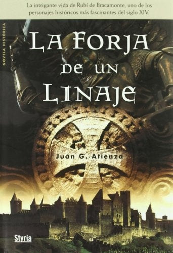 LA FORJA DE UN LINAJE.. | Juan G. Atienza