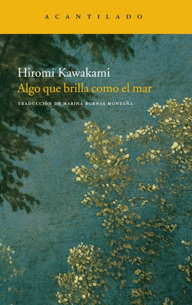 Algo que brilla como el mar | Hiromi Kawakami