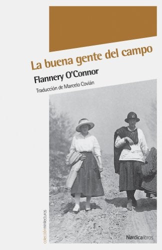 La Buena gente del campo | Flannery O'Connor