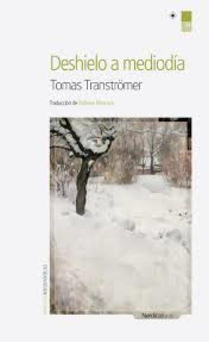 Deshielo a mediodía  | Tomas  Tranströmer