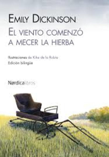 EL VIENTO COMENZÓ A MECER LA HIERBA.. | Emily Dickinson