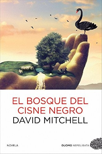 EL BOSQUE DEL CISNE NEGRO.. | David Mitchell