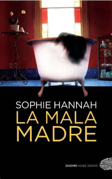 LA MALA MADRE.C | SOPHIE  HANNAH