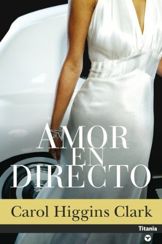 Amor en directo | Mary Higgins Clark