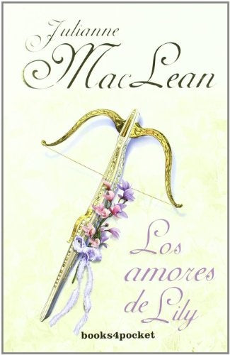 LOS AMORES DE LILY * | Julianne Mac Lean