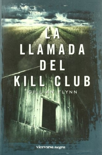 LA LLAMADA DEL KILL CLUB | GILLIAN FLYNN