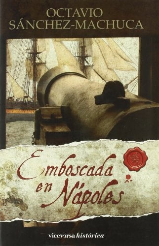 EMBOSCADA EN NAPOLES | OCTAVIO SANCHEZ-MACHUCA