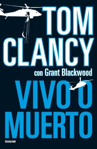 VIVO O MUERTO.. | Tom Clancy