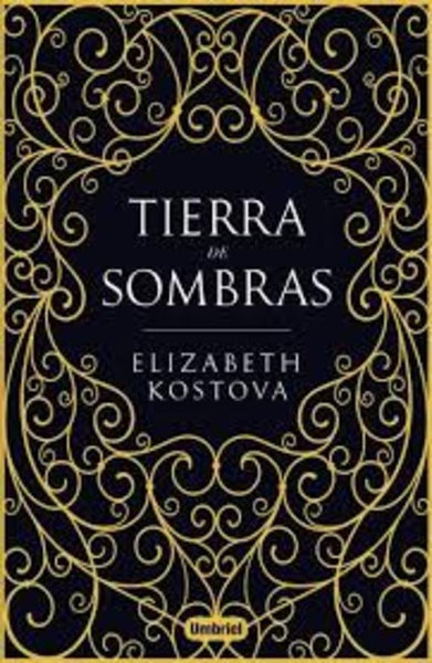 TIERRA DE SOMBRAS | Elizabeth Kostova