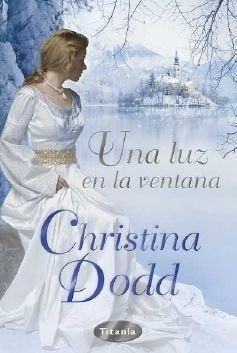 UNA LUZ EN LA VENTANA* | Christina Dodd