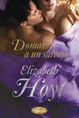 Domar a un salvaje | Elizabeth Hoyt