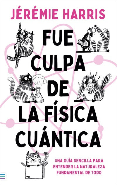 FUE CULPA DE LA FÍSICA CUÁNTICA.. | JÉRÉMIE HARRIS