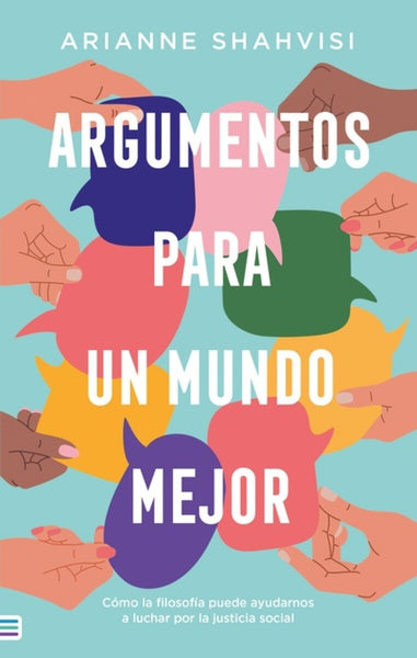 Argumentos para un mundo mejor  | Arianne Shahvisi