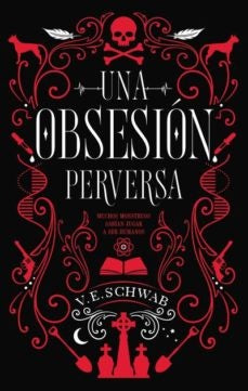 UNA OBSESIÓN PERVERSA* | Victoria Schwab