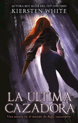 LA ULTIMA CAZADORA* | Kiersten White