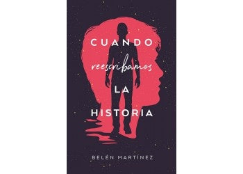 CUANDO REESCRIBAMOS LA HISTORIA*.. | Belen Martinez