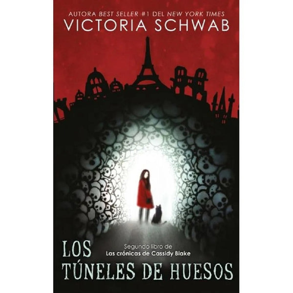 Los túneles de huesos* | Victoria Schwab