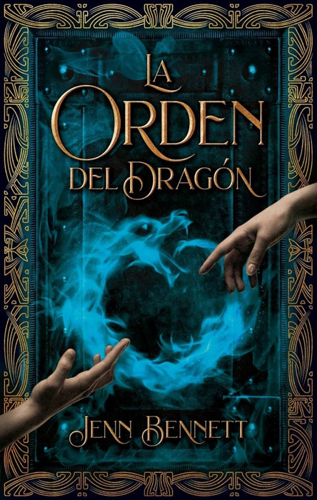 LA ORDEN DEL DRAGÓN*.. | JENN BENNETT