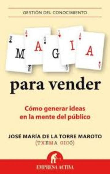 MAGIA PARA VENDER.. | J. Maroto