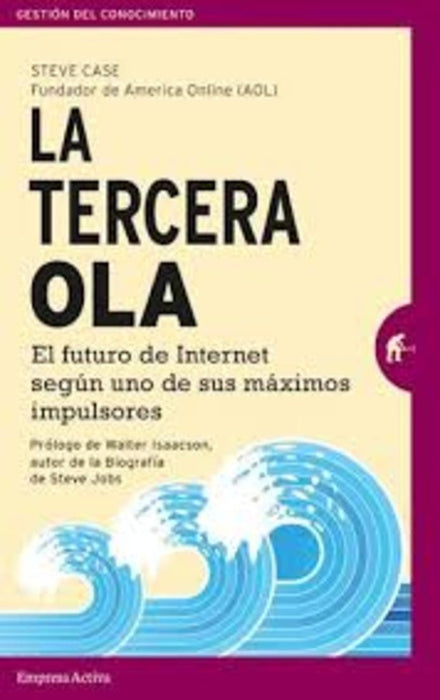 LA TERCERA OLA.. | STEVE CASE