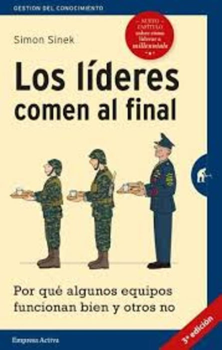 LOS LIDERES COMEN AL FINAL* | Simon Sinek