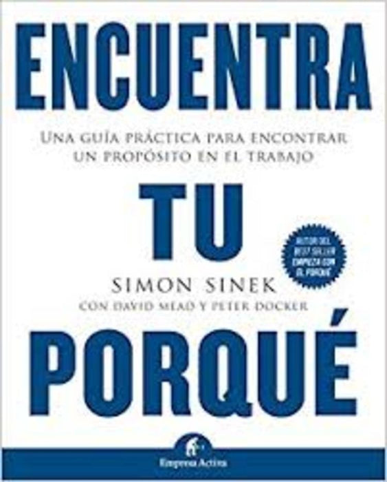 ENCUENTRA TU PORQUÉ*.. | Simon Sinek