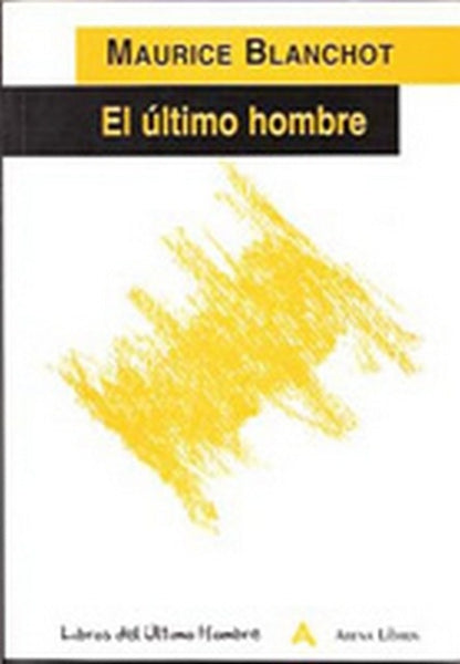 El Ultimo Hombre (Spanish Edition) | Maurice Blanchot