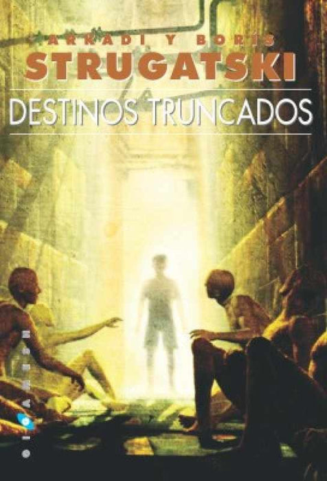 Destinos truncos | BORIS  STRUGATSKI