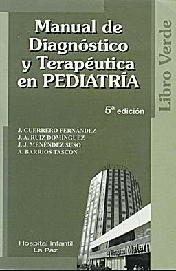 MANUAL DE DIAGNÓSTICO Y TERAPÉUTICA EN PEDIATRÍA.. | J. Guerrero Fernández