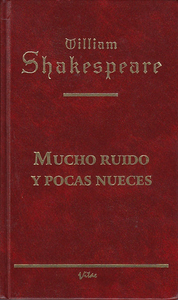 MUCHO RUIDO Y POCAS NUECES.. | William  Shakespeare