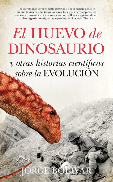 EL HUEVO DE DINOSAURIO Y OTRAS HISTORIAS | Jorge Bolívar