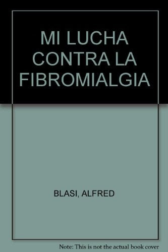 MI LUCHA FIBROMIALGIA | ALFRED BLASI